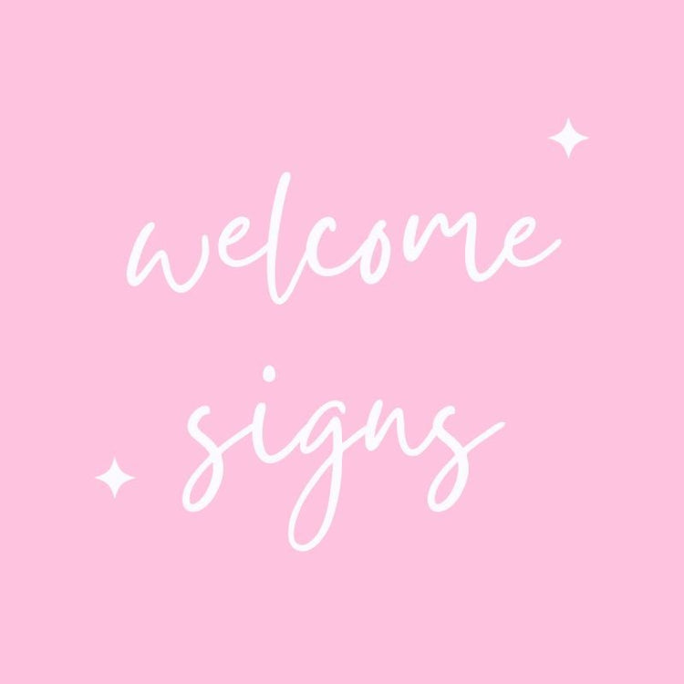 Welcome Signs - Mama Life Printables